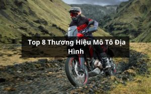 thương hiệu mô tô địa hinh