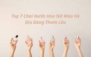 nước hoa nữ mùa hè